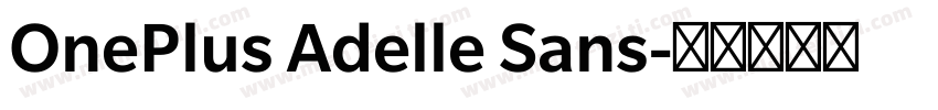 OnePlus Adelle Sans字体转换